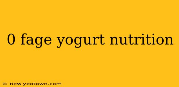 0 fage yogurt nutrition