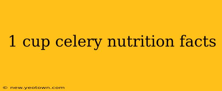 1 cup celery nutrition facts