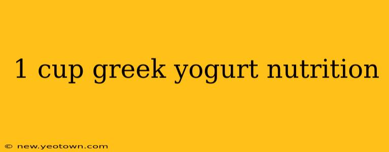 1 cup greek yogurt nutrition
