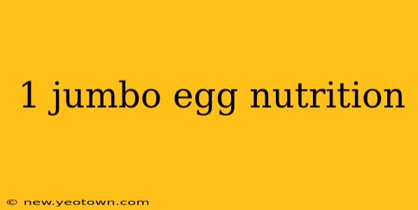 1 jumbo egg nutrition