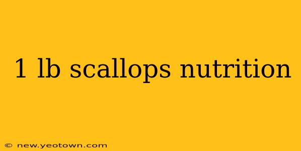 1 lb scallops nutrition