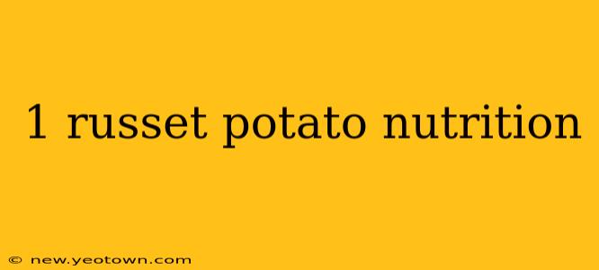 1 russet potato nutrition