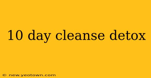 10 day cleanse detox