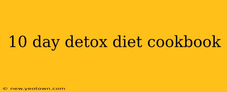 10 day detox diet cookbook
