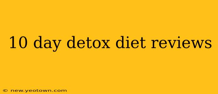 10 day detox diet reviews