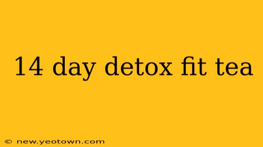14 day detox fit tea