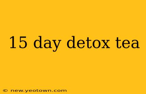 15 day detox tea