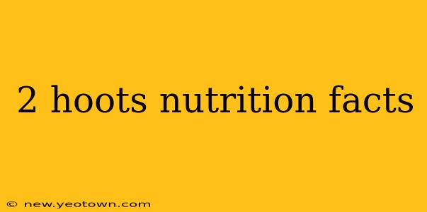 2 hoots nutrition facts