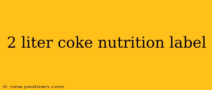 2 liter coke nutrition label