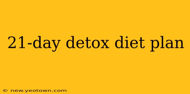21-day detox diet plan