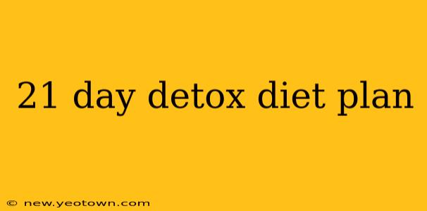 21 day detox diet plan