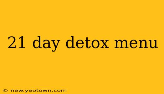 21 day detox menu