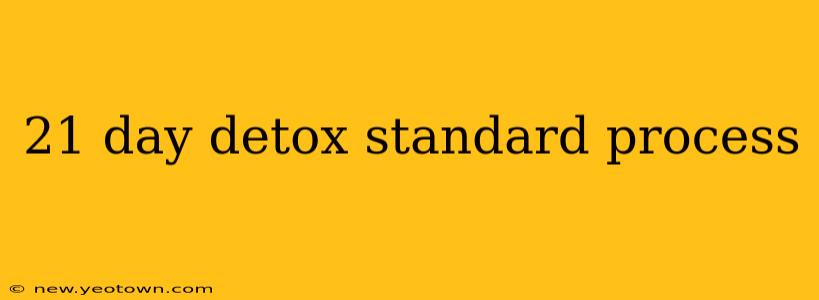 21 day detox standard process