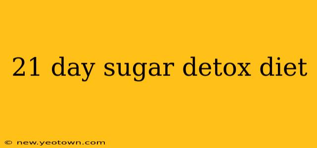 21 day sugar detox diet