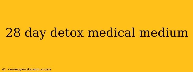 28 day detox medical medium