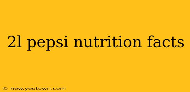 2l pepsi nutrition facts