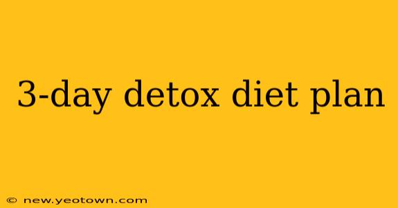 3-day detox diet plan