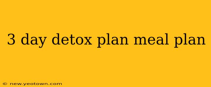 3 day detox plan meal plan