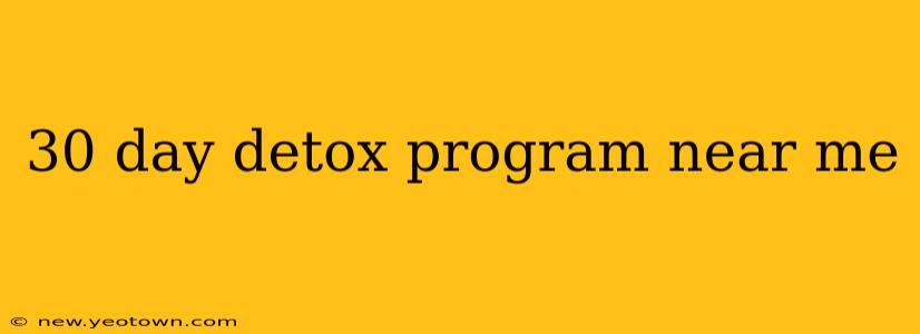 30 day detox program near me