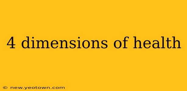 4 dimensions of health