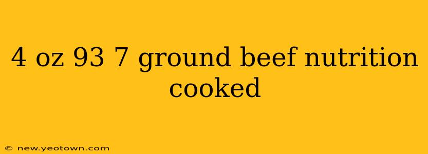 4 oz 93 7 ground beef nutrition cooked
