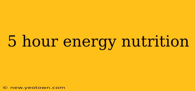 5 hour energy nutrition