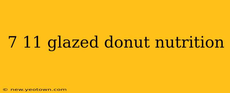 7 11 glazed donut nutrition