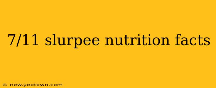 7/11 slurpee nutrition facts
