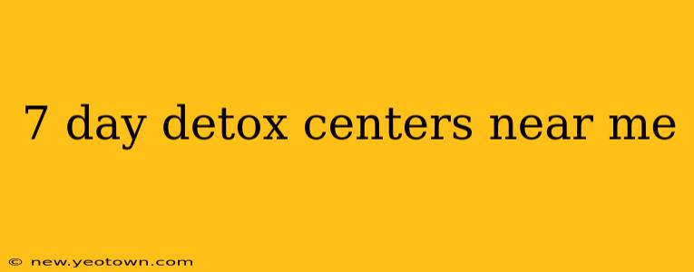 7 day detox centers near me