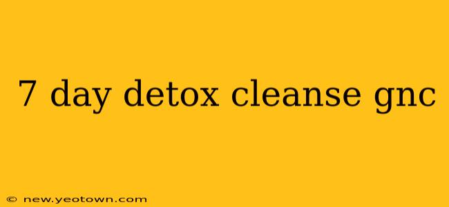 7 day detox cleanse gnc