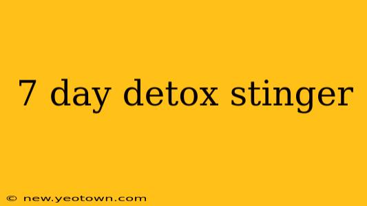 7 day detox stinger