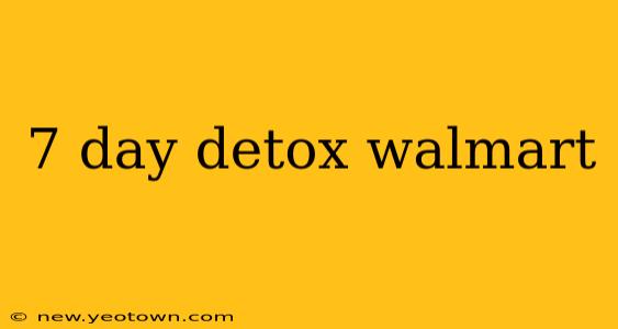 7 day detox walmart