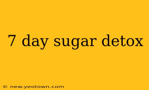 7 day sugar detox