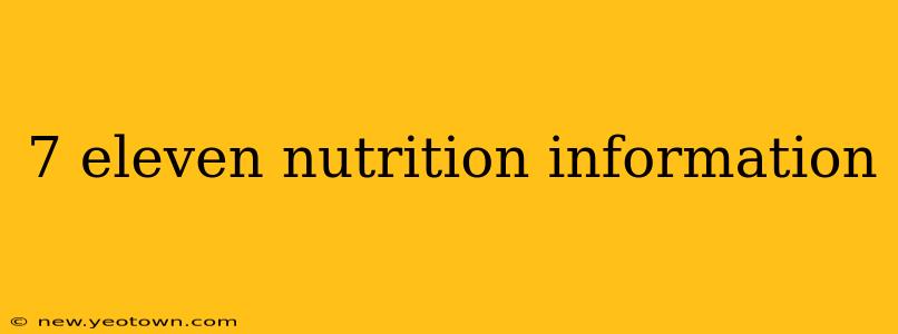 7 eleven nutrition information