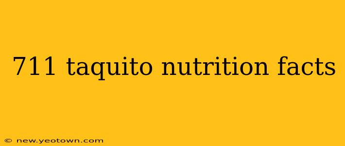 711 taquito nutrition facts