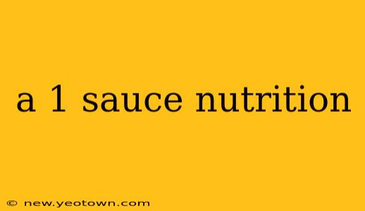 a 1 sauce nutrition