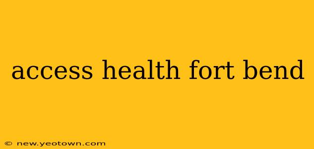 access health fort bend