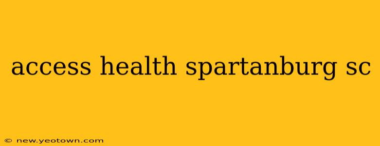 access health spartanburg sc