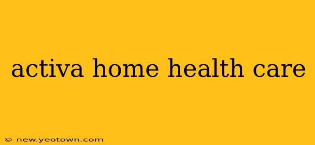 activa home health care