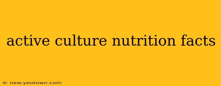 active culture nutrition facts