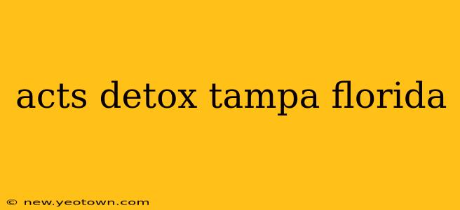 acts detox tampa florida