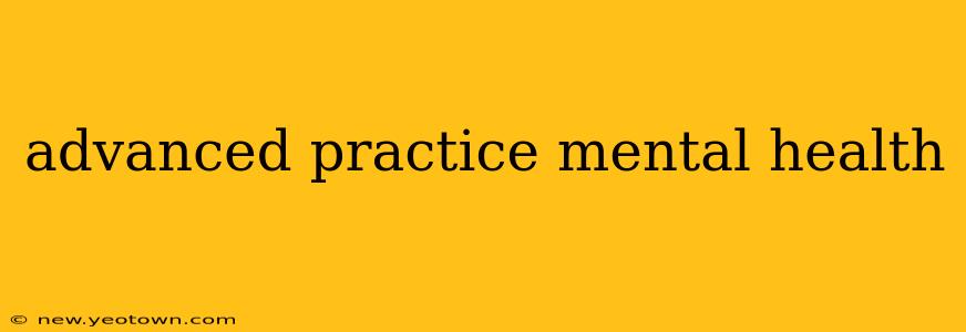 advanced practice mental health