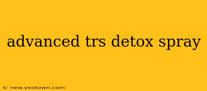 advanced trs detox spray