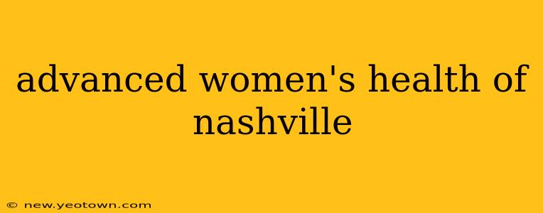 advanced women's health of nashville