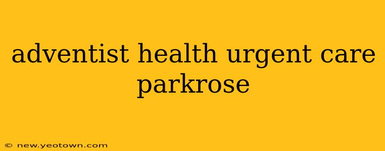 adventist health urgent care parkrose