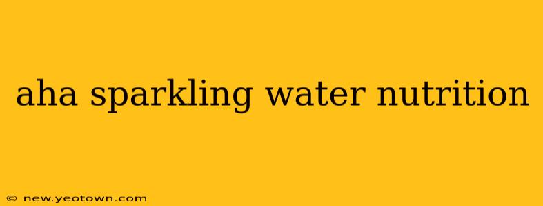 aha sparkling water nutrition