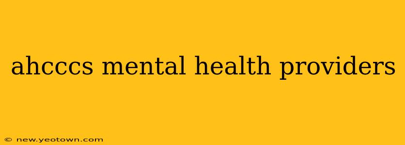 ahcccs mental health providers
