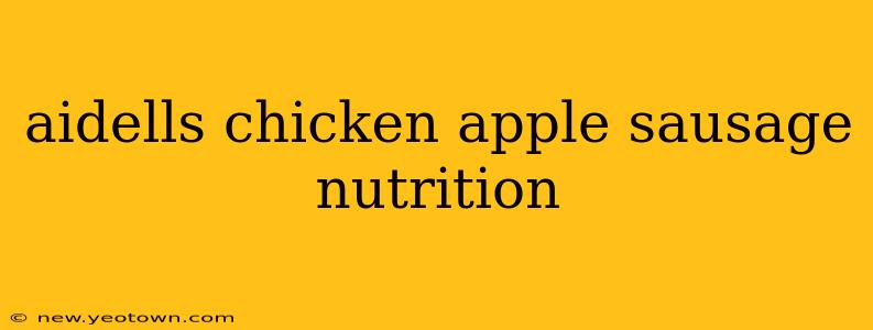 aidells chicken apple sausage nutrition