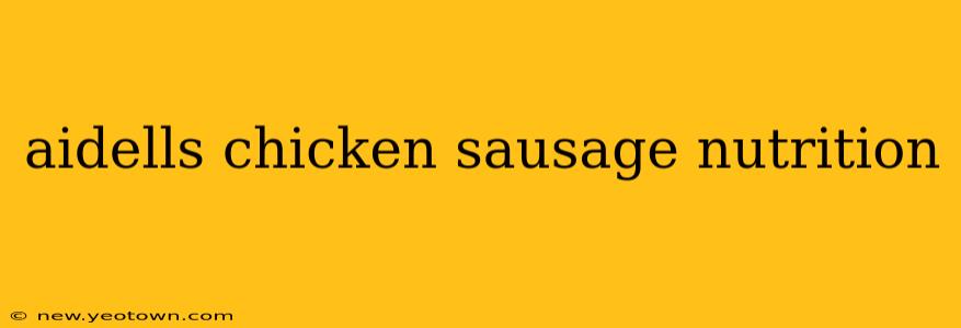 aidells chicken sausage nutrition