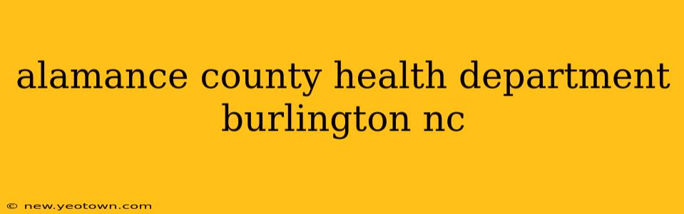 alamance county health department burlington nc